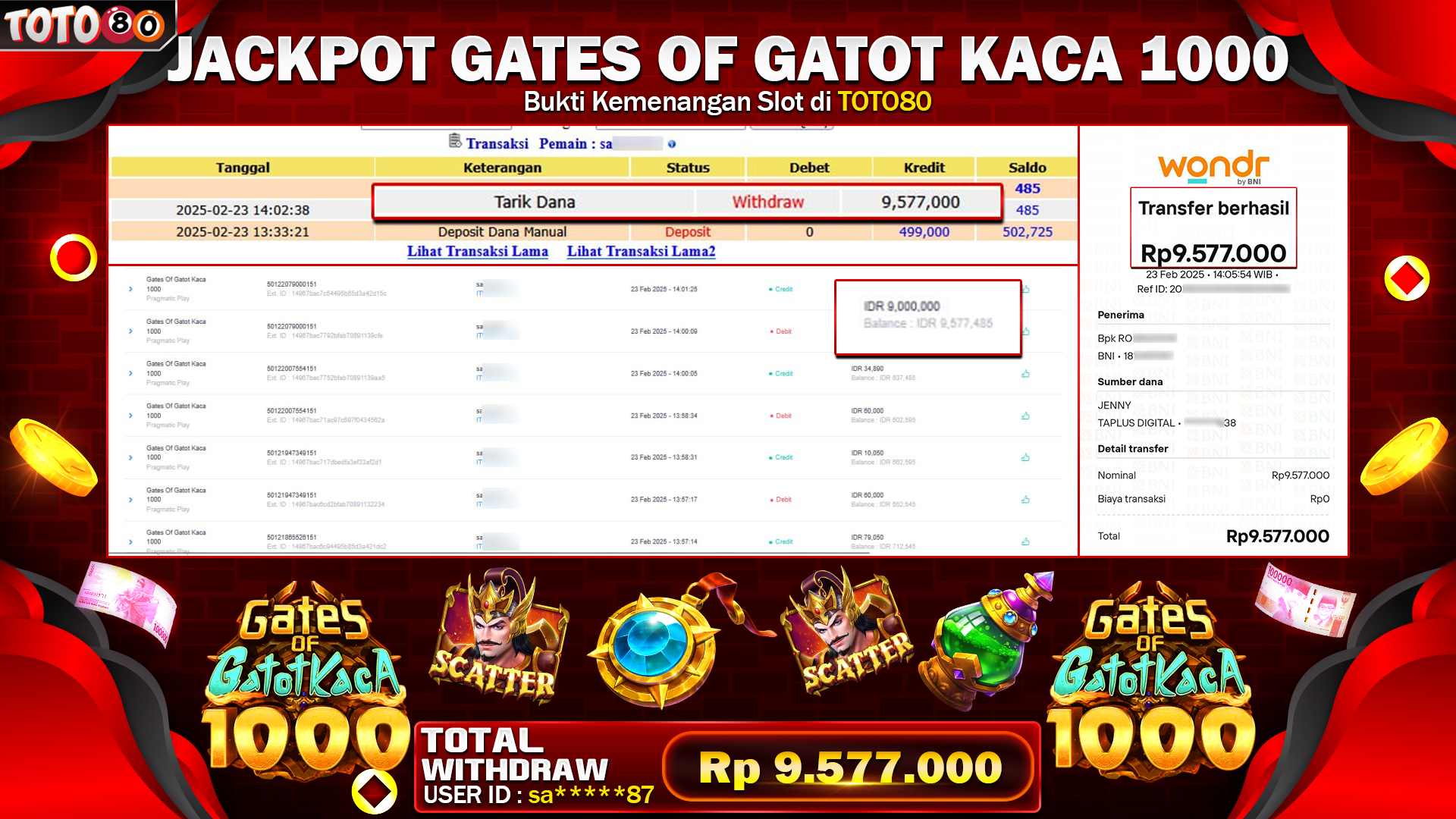 TOTO80 JACKPOT GATES OF GATOT KACA 1000 Rp.9.577.000,- LUNAS